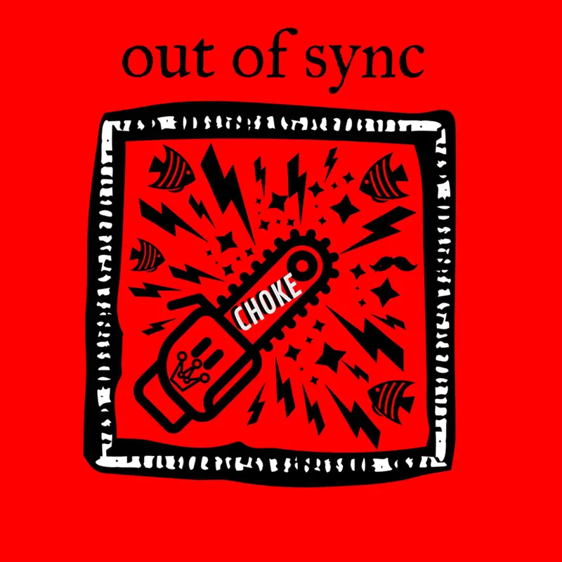 Choke Out Of Sync Digital Download 1