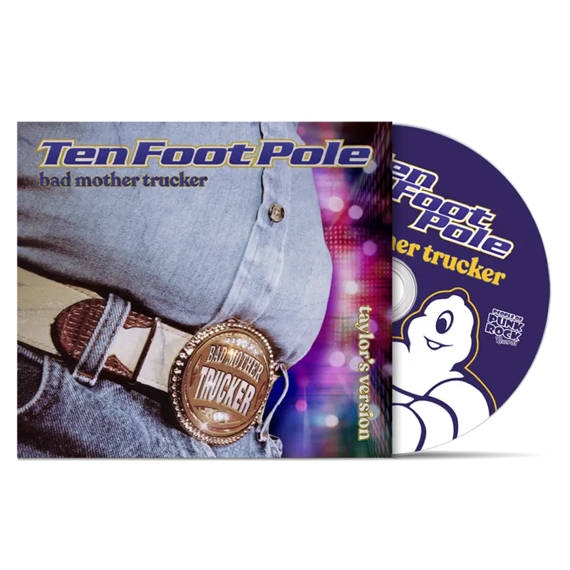 Ten Foot Pole – Bad Mother Trucker: Taylor’S Version Cd 1