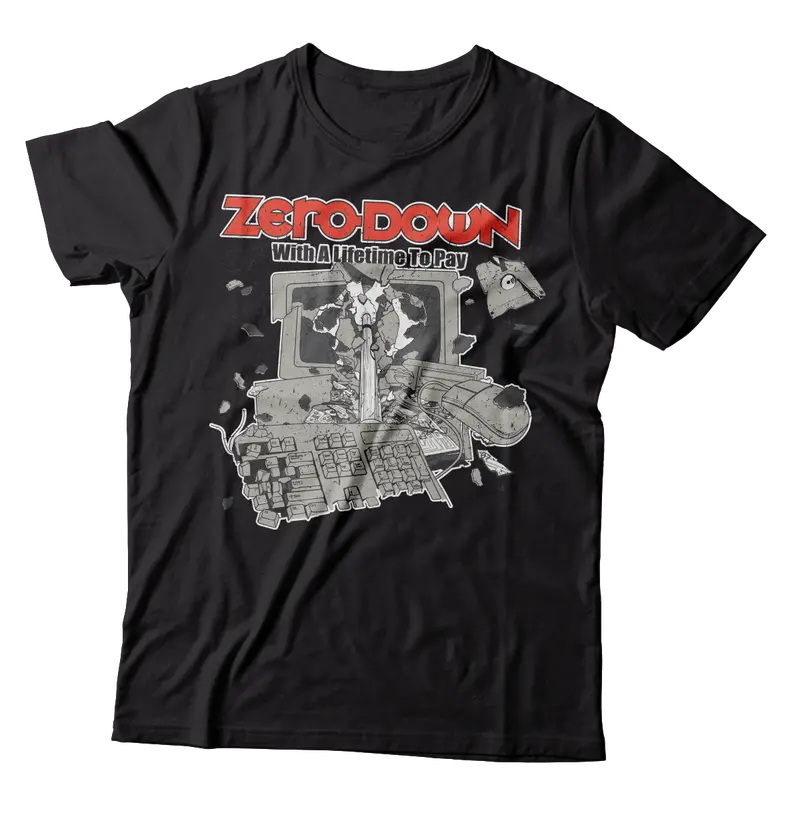 Zero Down T-Shirt – 'With A Lifetime To Pay' Design In Black 1